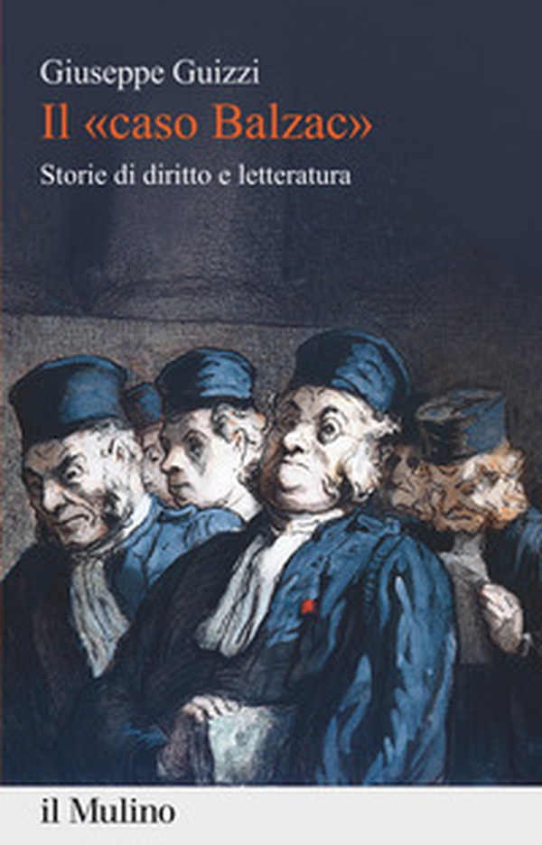 Il «caso Balzac». Storie di diritto e letteratura - Librerie.coop Il «caso Balzac». Storie di diritto e letteratura - Librerie.coop