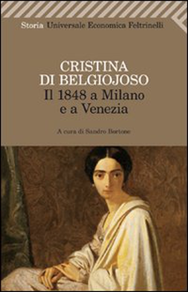 Il 1848 a Milano e a Venezia. Con uno scritto sulla condizione delle donne - Librerie.coop Il 1848 a Milano e a Venezia. Con uno scritto sulla condizione delle donne - Librerie.coop