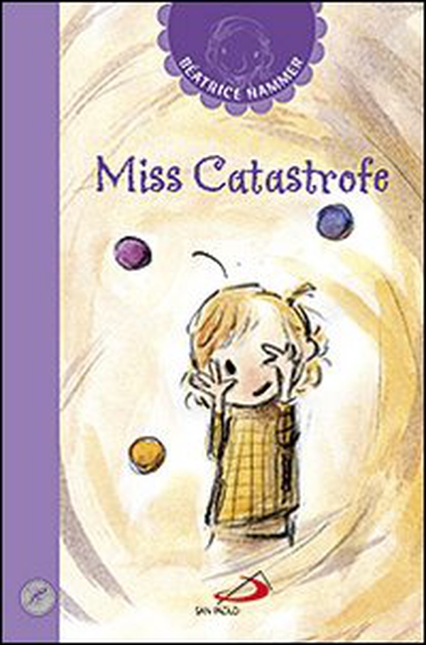 Miss Catastrofe - Librerie.coop Miss Catastrofe - Librerie.coop