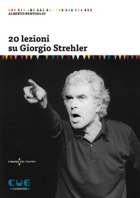 20 lezioni su Giorgio Strehler - Librerie.coop