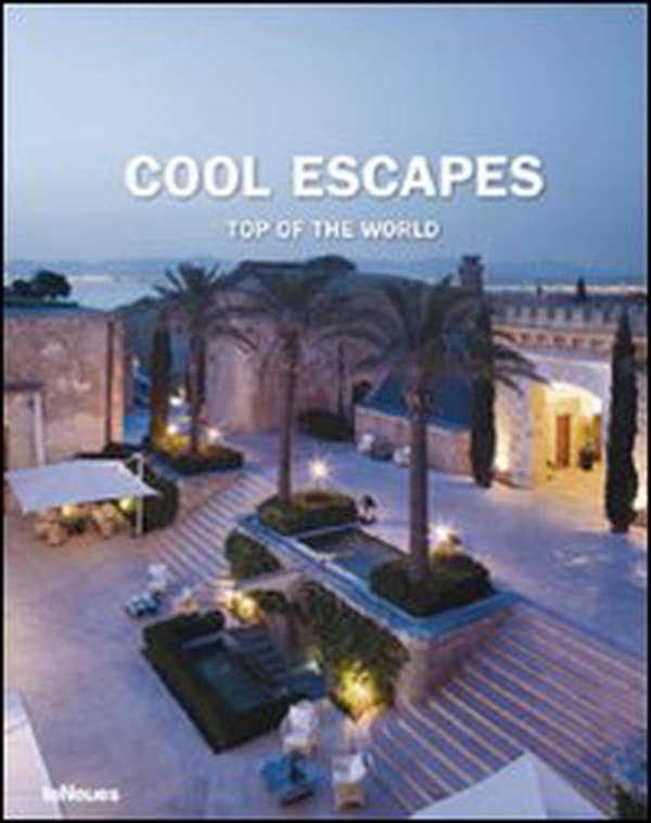 Cool escapes top of the world - Librerie.coop Cool escapes top of the world - Librerie.coop