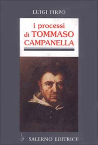 I processi di Tommaso Campanella - Librerie.coop