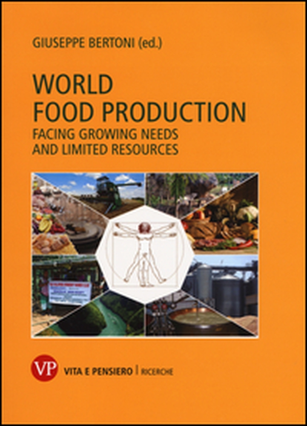 World food production. Facing growing needs and limited resources - Librerie.coop World food production. Facing growing needs and limited resources - Librerie.coop