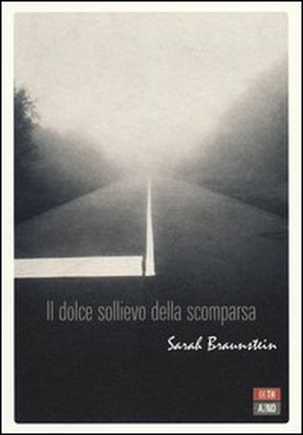 Il dolce sollievo della scomparsa - Librerie.coop Il dolce sollievo della scomparsa - Librerie.coop