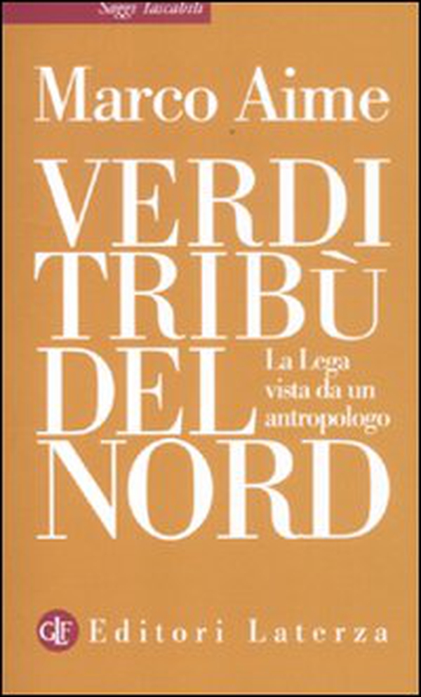 Verdi tribù del Nord. La Lega vista da un antropologo - Librerie.coop Verdi tribù del Nord. La Lega vista da un antropologo - Librerie.coop