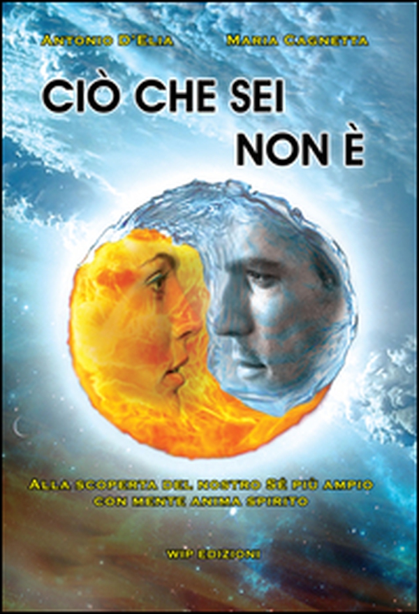 Ciò che sei non è. Alla scoperta del nostro sé più ampio con mente anima spirito - Librerie.coop Ciò che sei non è. Alla scoperta del nostro sé più ampio con mente anima spirito - Librerie.coop