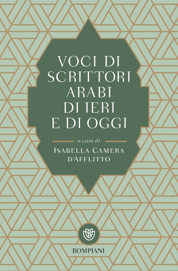 Voci di scrittori arabi di ieri e di oggi - Librerie.coop Voci di scrittori arabi di ieri e di oggi - Librerie.coop