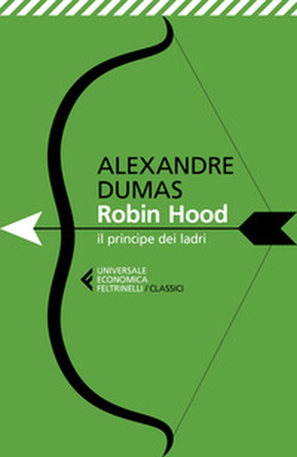 Robin Hood. Il principe dei ladri - Librerie.coop Robin Hood. Il principe dei ladri - Librerie.coop