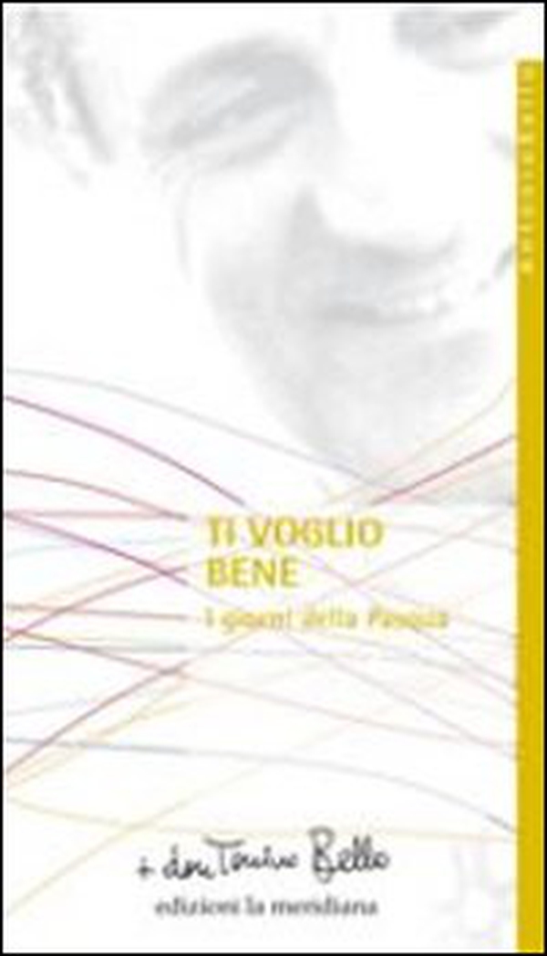 Ti voglio bene. I giorni della Pasqua - Librerie.coop Ti voglio bene. I giorni della Pasqua - Librerie.coop