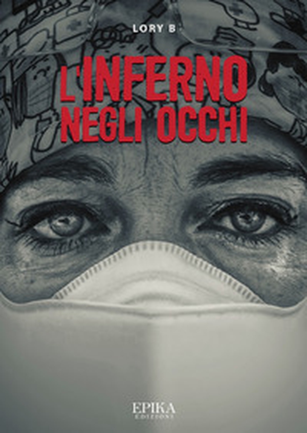 L'inferno negli occhi - Librerie.coop L'inferno negli occhi - Librerie.coop