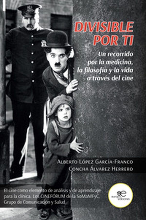 Divisible por ti. Un recorrido por la medicina, la filosofía y la vida a través del cine - Librerie.coop Divisible por ti. Un recorrido por la medicina, la filosofía y la vida a través del cine - Librerie.coop