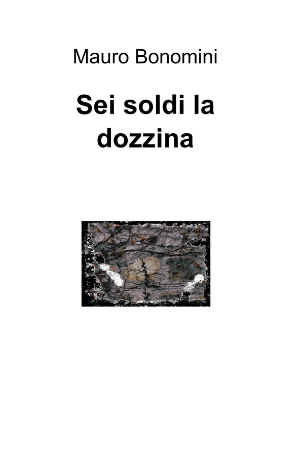 Sei soldi la dozzina - Librerie.coop Sei soldi la dozzina - Librerie.coop