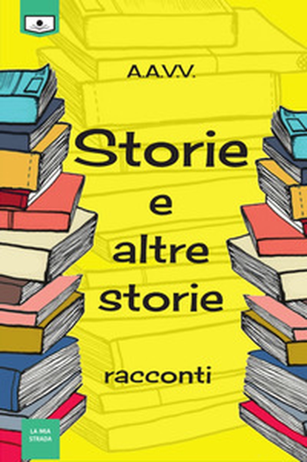 Storie e altre storie - Librerie.coop Storie e altre storie - Librerie.coop
