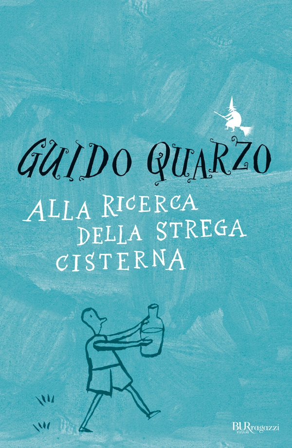 Alla ricerca della strega cisterna - Librerie.coop Alla ricerca della strega cisterna - Librerie.coop