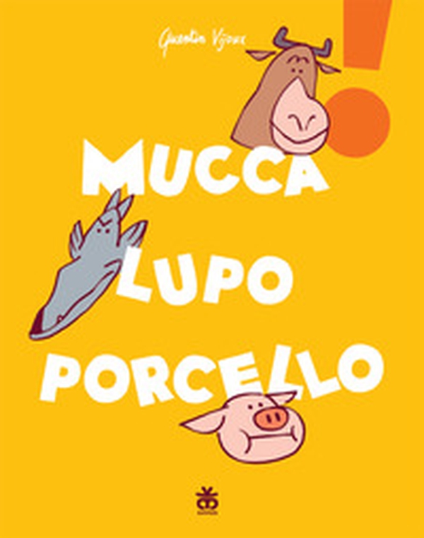 Mucca lupo porcello - Librerie.coop Mucca lupo porcello - Librerie.coop