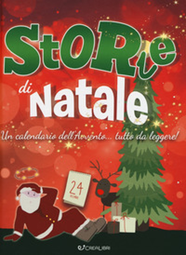 Storie di Natale. Un calendario dell'Avvento... da leggere! - Librerie.coop Storie di Natale. Un calendario dell'Avvento... da leggere! - Librerie.coop