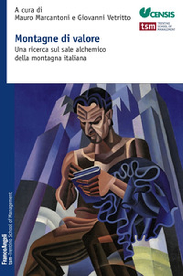 Montagne di valore. Una ricerca sul sale alchemico della montagna italiana - Librerie.coop Montagne di valore. Una ricerca sul sale alchemico della montagna italiana - Librerie.coop