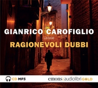 Ragionevoli dubbi letto da Gianrico Carofiglio. Audiolibro. CD Audio formato MP3 - Librerie.coop