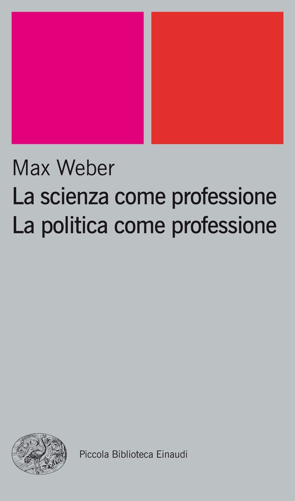 La scienza come professione. La politica come professione - Librerie.coop La scienza come professione. La politica come professione - Librerie.coop