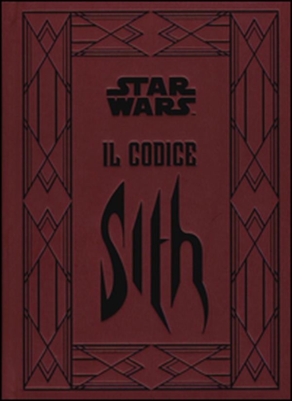 Il codice Sith. I segreti del lato oscuro della forza. Star Wars - Librerie.coop Il codice Sith. I segreti del lato oscuro della forza. Star Wars - Librerie.coop