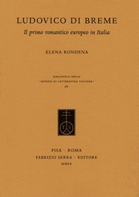 Ludovico Di Breme. Il primo romantico europeo in Italia - Librerie.coop