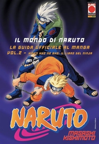 Il mondo di Naruto. La guida ufficiale al manga - Vol. 2 - Librerie.coop