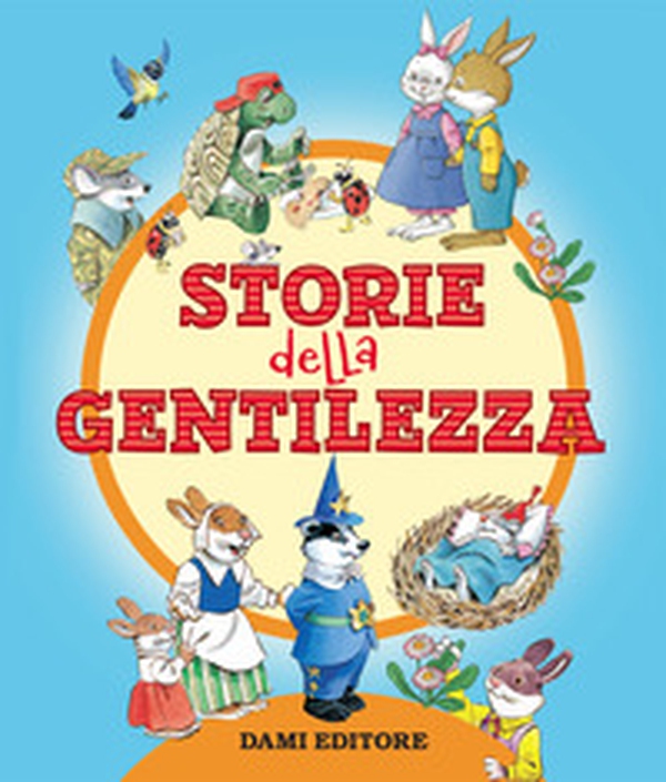Le storie della gentilezza - Librerie.coop Le storie della gentilezza - Librerie.coop