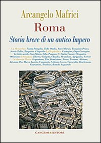 Roma. Storia breve di un antico Impero - Librerie.coop