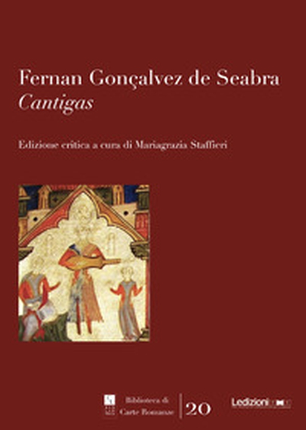 Fernan Gonçalvez de Seabra. «Cantigas» - Librerie.coop Fernan Gonçalvez de Seabra. «Cantigas» - Librerie.coop