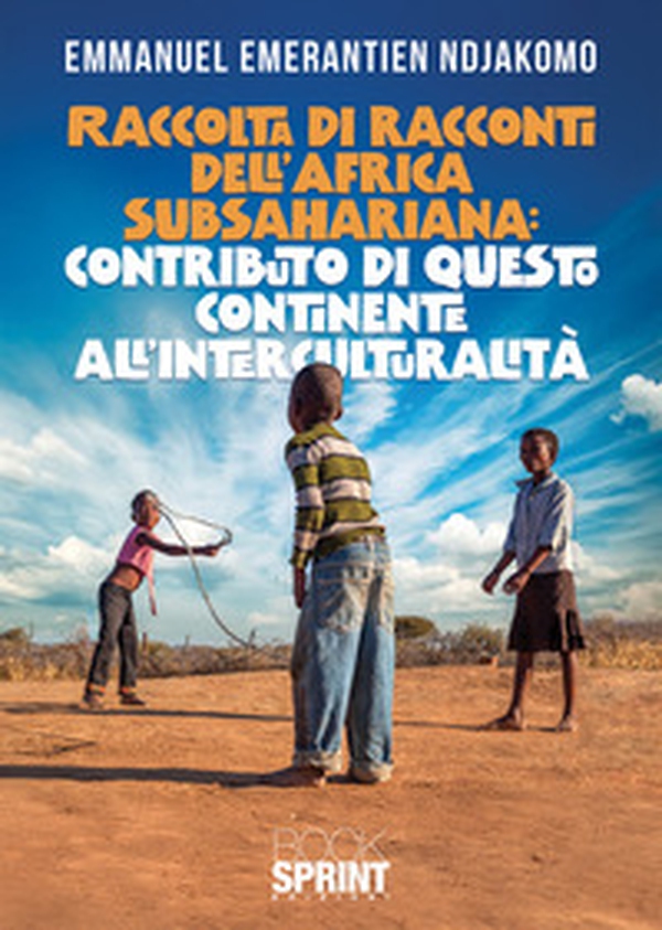 Raccolta di racconti dell'Africa Subsahariana - Librerie.coop Raccolta di racconti dell'Africa Subsahariana - Librerie.coop