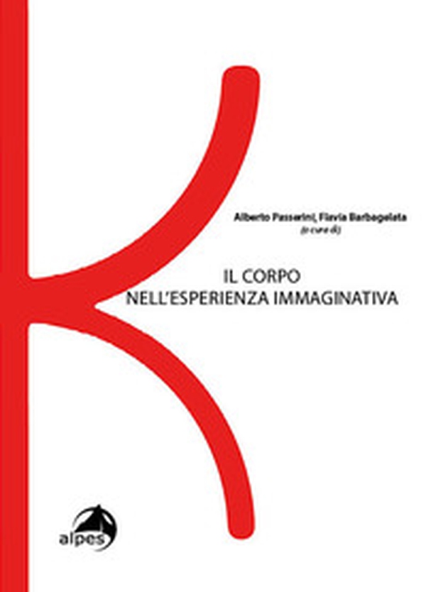 Il corpo nell'esperienza immaginativa - Librerie.coop Il corpo nell'esperienza immaginativa - Librerie.coop