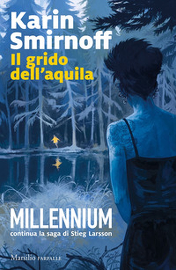 Il grido dell'aquila. Millennium - Vol. 7 - Librerie.coop Il grido dell'aquila. Millennium - Vol. 7 - Librerie.coop