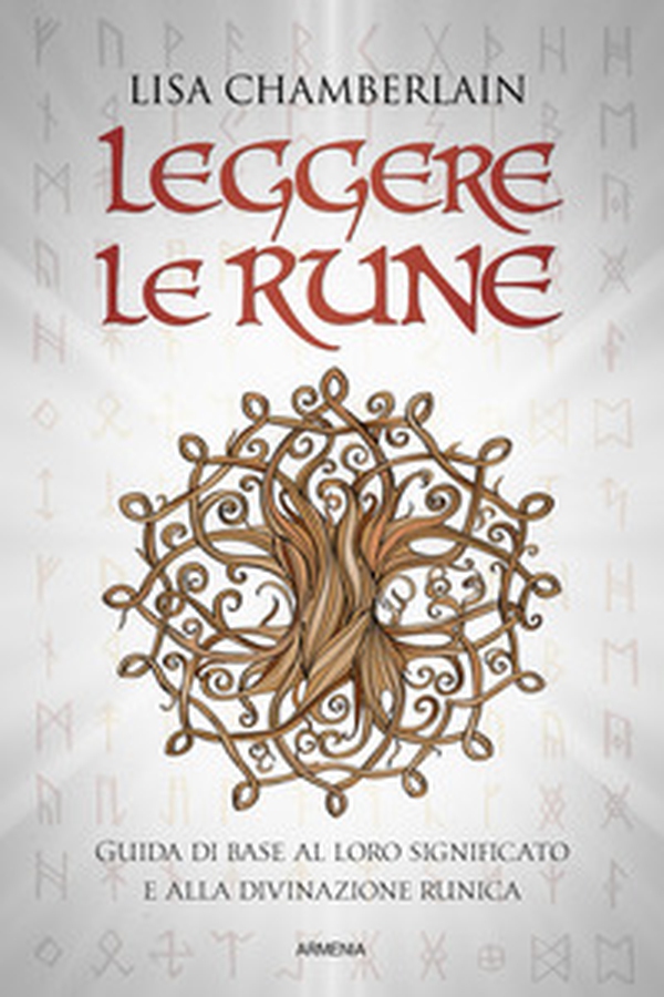 Leggere le rune. Guida di base al loro significato e alla divinazione runica - Librerie.coop Leggere le rune. Guida di base al loro significato e alla divinazione runica - Librerie.coop