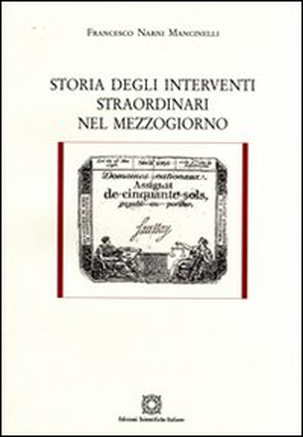 Storia degli interventi straordinari nel Mezzogiorno - Librerie.coop Storia degli interventi straordinari nel Mezzogiorno - Librerie.coop