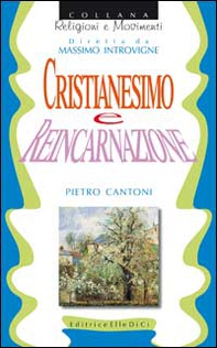 Cristianesimo e reincarnazione - Librerie.coop