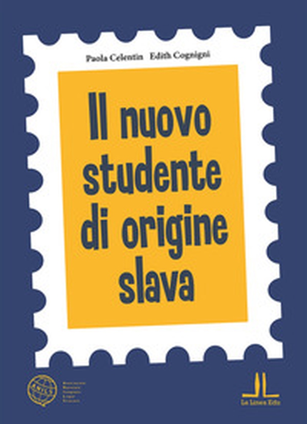 Il nuovo studente di origine slava - Librerie.coop Il nuovo studente di origine slava - Librerie.coop