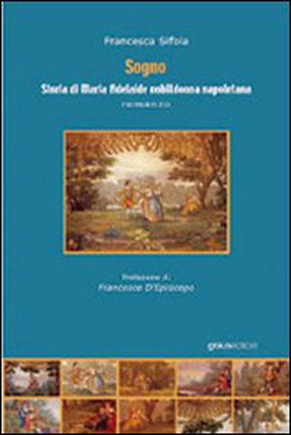 Sogno. Storia di Maria Adelaide, nobildonna napoletana - Librerie.coop Sogno. Storia di Maria Adelaide, nobildonna napoletana - Librerie.coop