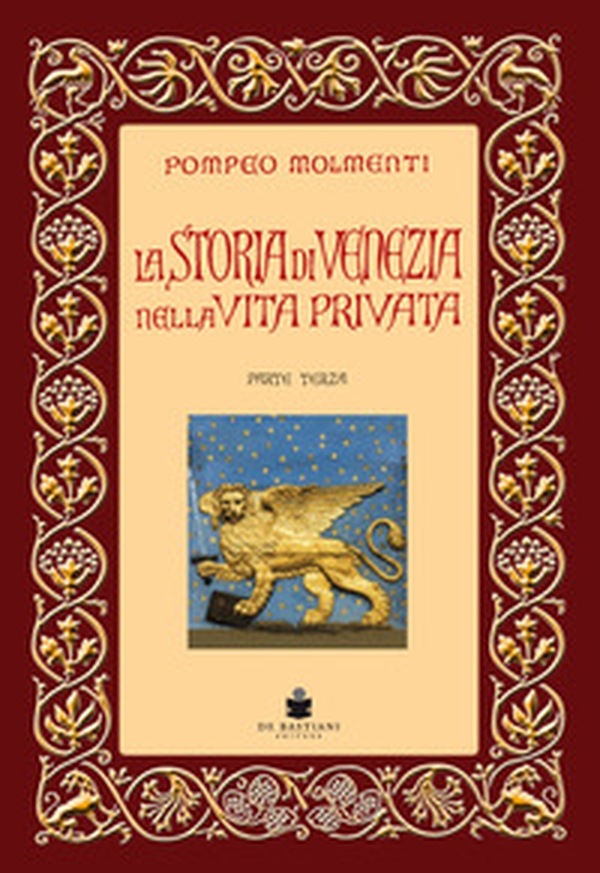 La storia di Venezia nella vita privata dalle origini alla caduta della Repubblica - Librerie.coop La storia di Venezia nella vita privata dalle origini alla caduta della Repubblica - Librerie.coop