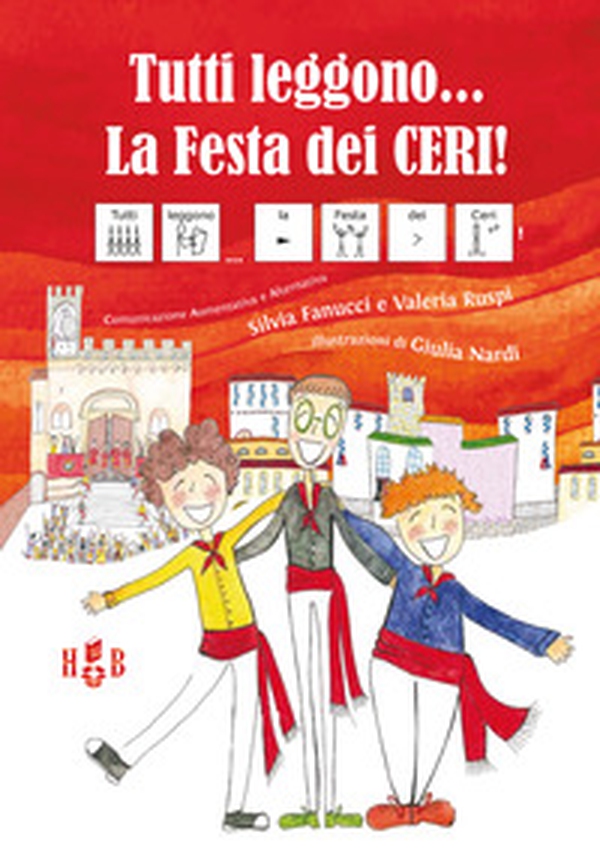 Tutti leggono... La festa dei ceri! Ediz. CAA - Librerie.coop Tutti leggono... La festa dei ceri! Ediz. CAA - Librerie.coop