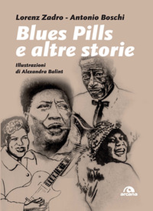 Blues pills e altre storie - Librerie.coop Blues pills e altre storie - Librerie.coop