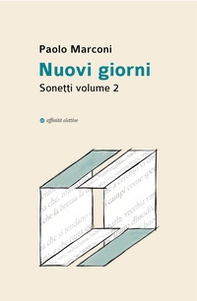 Nuovi giorni. Sonetti - Vol. 2 - Librerie.coop