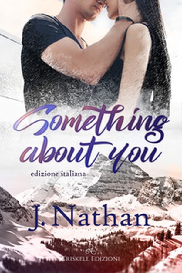 Something about you. Ediz. italiana - Librerie.coop Something about you. Ediz. italiana - Librerie.coop