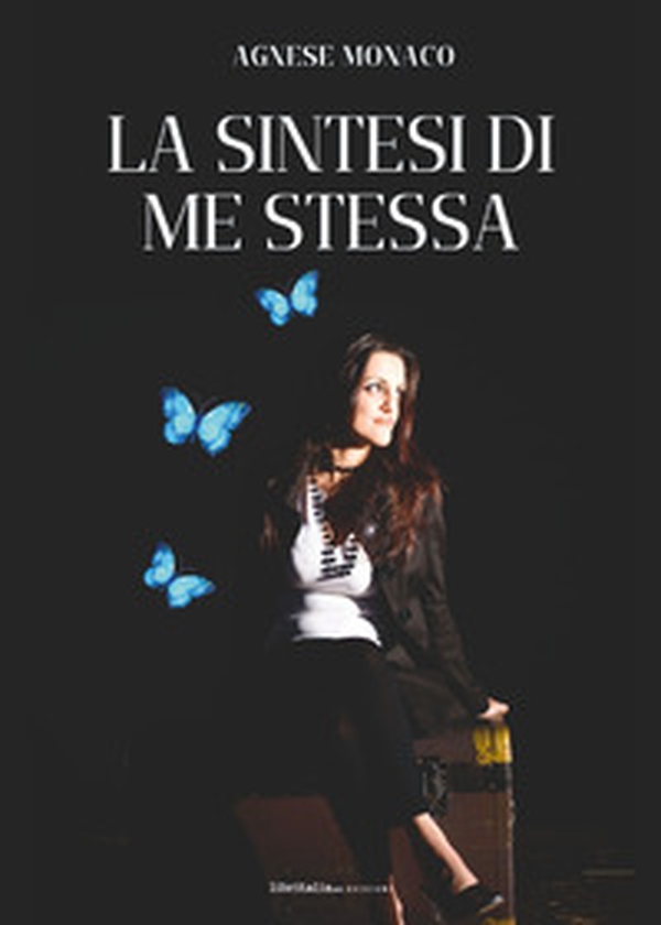 La sintesi di me stessa - Librerie.coop La sintesi di me stessa - Librerie.coop
