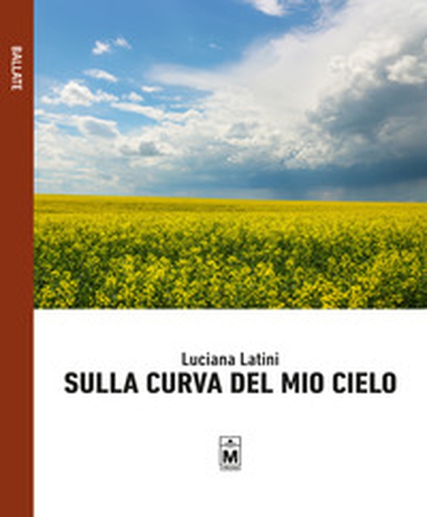 Sulla curva del mio cielo - Librerie.coop Sulla curva del mio cielo - Librerie.coop