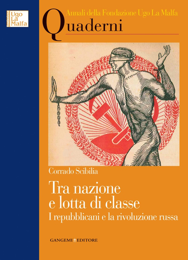Tra nazione e lotta di classe. I repubblicani e la rivoluzione russa - Librerie.coop Tra nazione e lotta di classe. I repubblicani e la rivoluzione russa - Librerie.coop