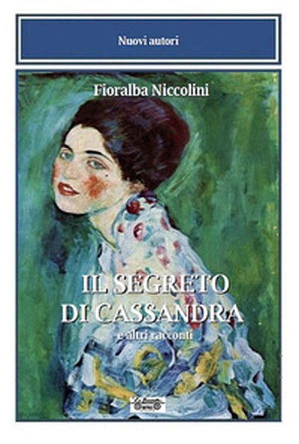 Il segreto di Cassandra e altri racconti - Librerie.coop Il segreto di Cassandra e altri racconti - Librerie.coop