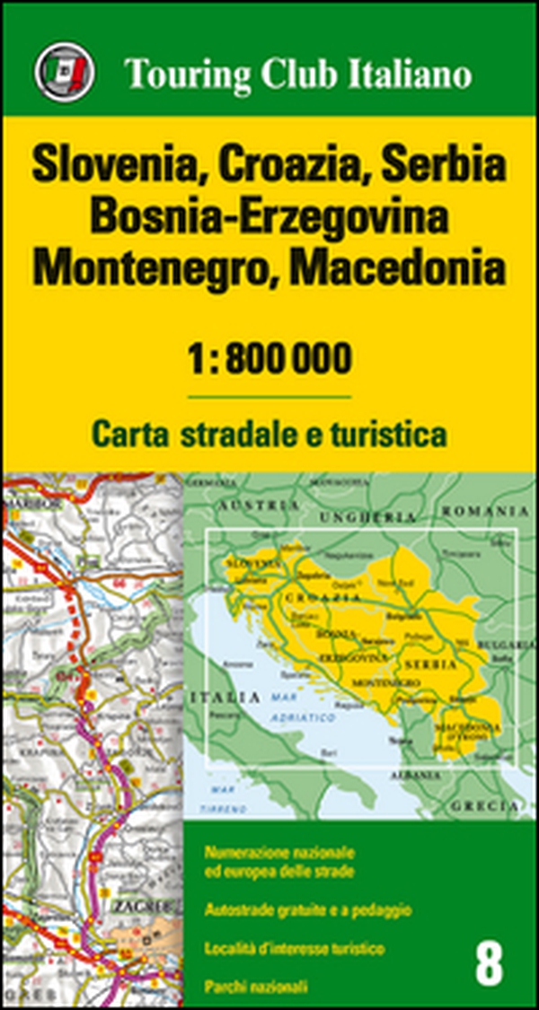 Slovenia, Croazia, Serbia, Bosnia Erzegovina, Montenegro, Macedonia 1:800.000. Carta stradale e turistica - Librerie.coop Slovenia, Croazia, Serbia, Bosnia Erzegovina, Montenegro, Macedonia 1:800.000. Carta stradale e turistica - Librerie.coop