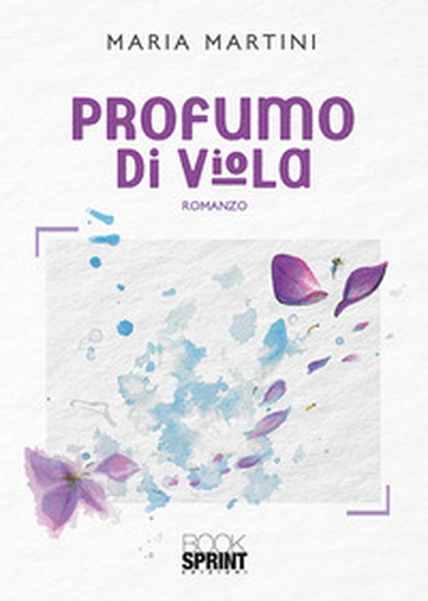 Profumo di viola - Librerie.coop Profumo di viola - Librerie.coop