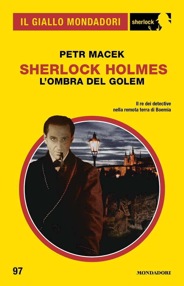 Sherlock Holmes. L'ombra del Golem (Il Giallo Mondadori Sherlock) - Librerie.coop Sherlock Holmes. L'ombra del Golem (Il Giallo Mondadori Sherlock) - Librerie.coop