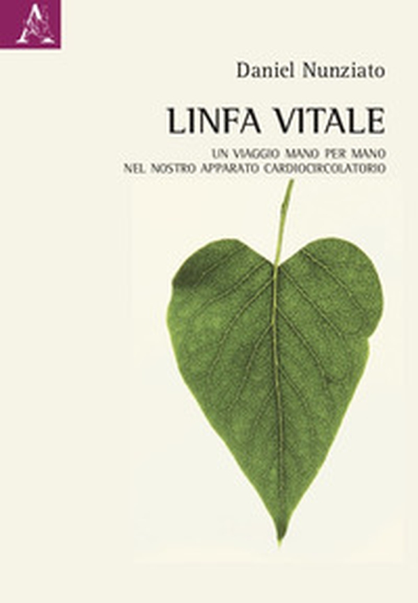 Linfa vitale. Un viaggio mano per mano nel nostro apparato cardiocircolatorio - Librerie.coop Linfa vitale. Un viaggio mano per mano nel nostro apparato cardiocircolatorio - Librerie.coop